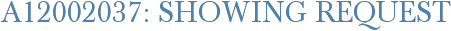 A12002037: Showing Request