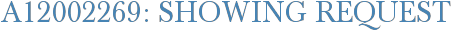 A12002269: Showing Request