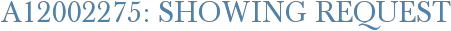 A12002275: Showing Request