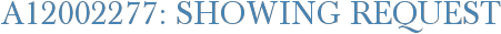 A12002277: Showing Request