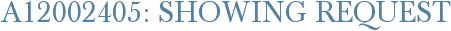 A12002405: Showing Request