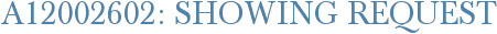 A12002602: Showing Request