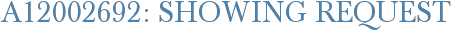 A12002692: Showing Request