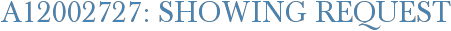 A12002727: Showing Request