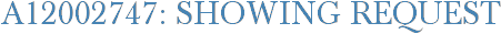A12002747: Showing Request