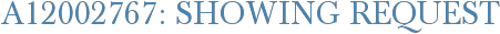 A12002767: Showing Request
