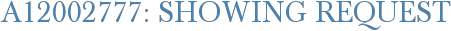 A12002777: Showing Request