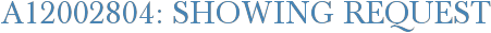 A12002804: Showing Request