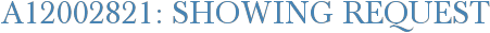 A12002821: Showing Request