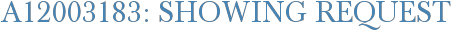 A12003183: Showing Request