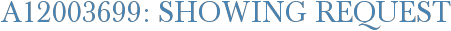 A12003699: Showing Request