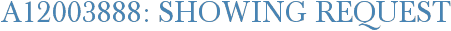 A12003888: Showing Request