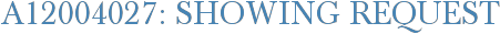 A12004027: Showing Request