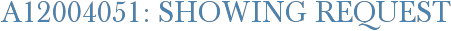 A12004051: Showing Request