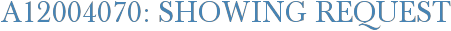 A12004070: Showing Request