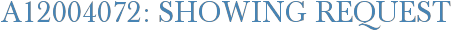 A12004072: Showing Request