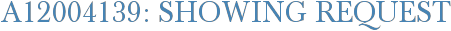 A12004139: Showing Request