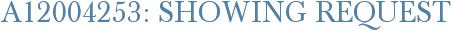 A12004253: Showing Request