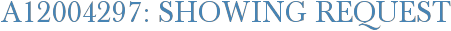 A12004297: Showing Request