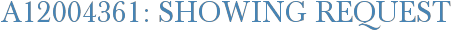 A12004361: Showing Request