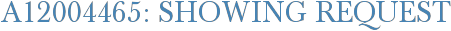 A12004465: Showing Request