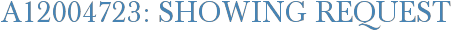 A12004723: Showing Request