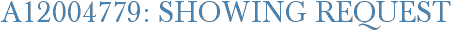 A12004779: Showing Request