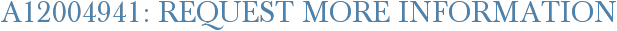 A12004941: Request More Information