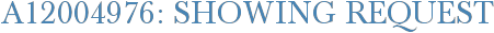 A12004976: Showing Request