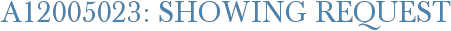 A12005023: Showing Request