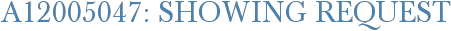 A12005047: Showing Request
