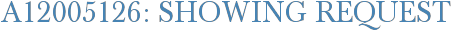 A12005126: Showing Request