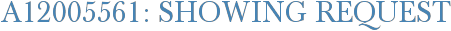A12005561: Showing Request