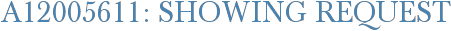 A12005611: Showing Request