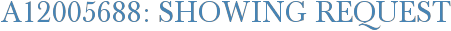 A12005688: Showing Request