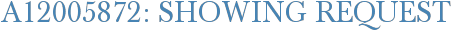 A12005872: Showing Request