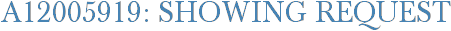 A12005919: Showing Request