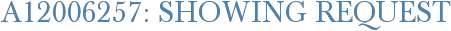 A12006257: Showing Request