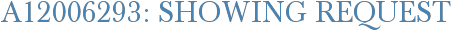 A12006293: Showing Request