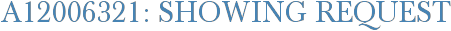 A12006321: Showing Request