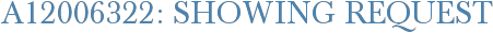 A12006322: Showing Request