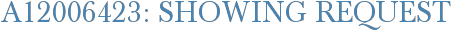 A12006423: Showing Request
