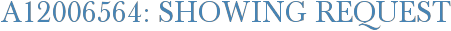 A12006564: Showing Request