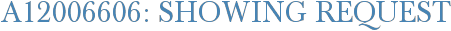 A12006606: Showing Request