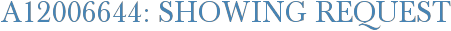 A12006644: Showing Request