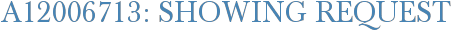 A12006713: Showing Request