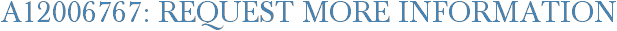A12006767: Request More Information