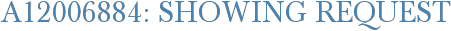A12006884: Showing Request