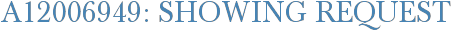 A12006949: Showing Request
