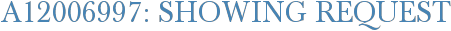 A12006997: Showing Request